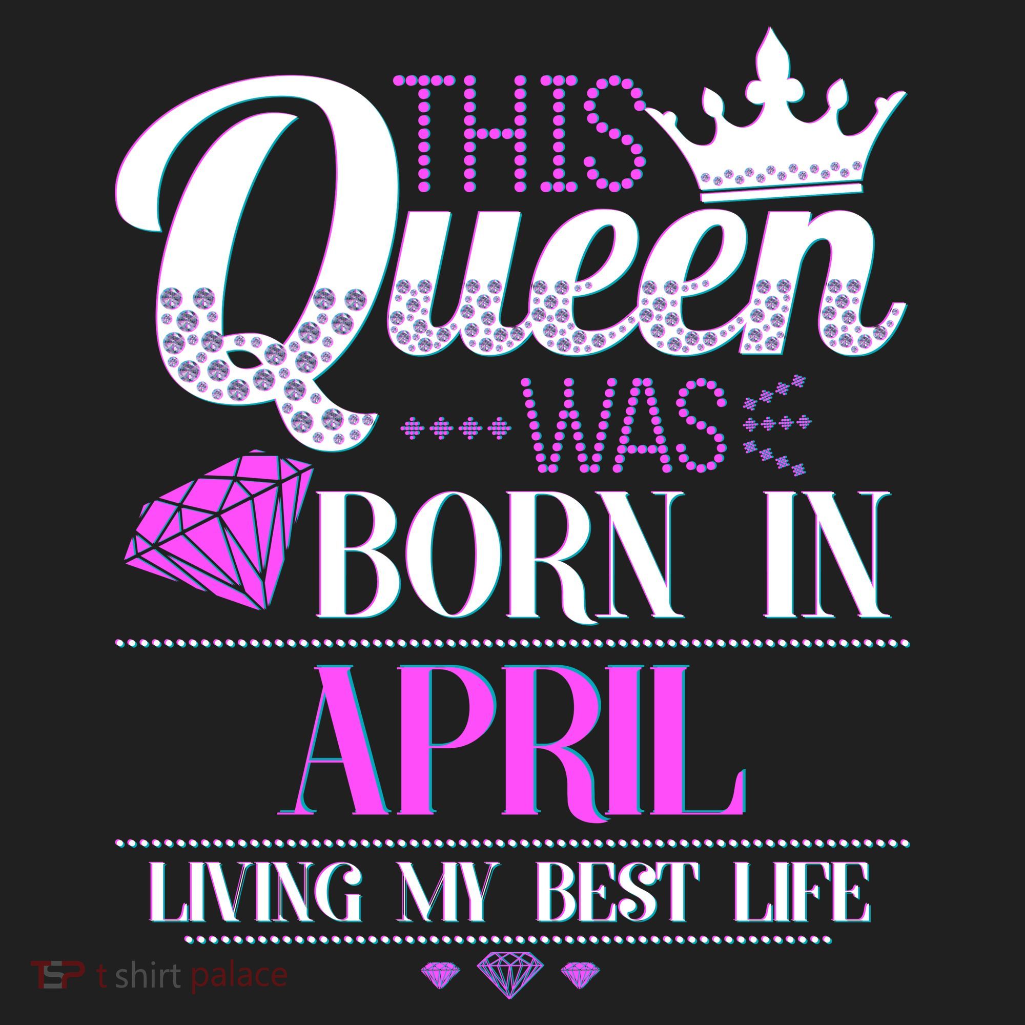 This Queen Was Born In April Living My Best Life Tumbler