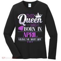 This Queen Was Born In April Living My Best Life Women's Long Sleeve Shirt thumb 0