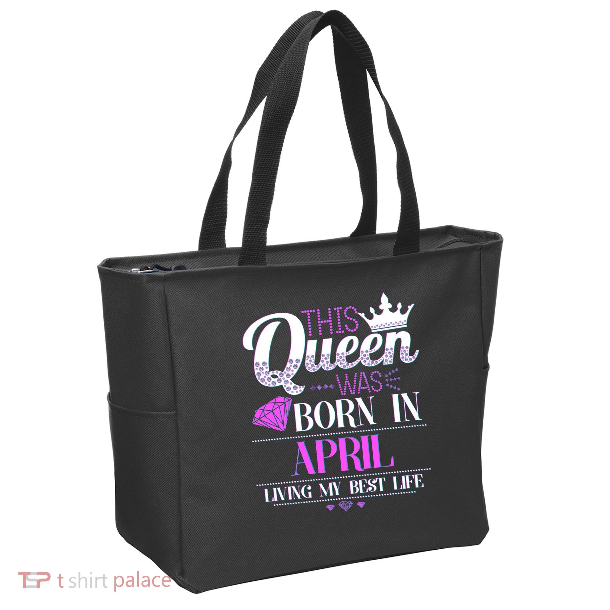 This Queen Was Born In April Living My Best Life Tote Bag