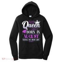 This Queen Was Born In August Living My Best Life Women's Hoodie thumb 0
