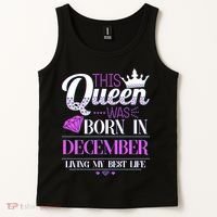 This Queen Was Born In December Living My Best Life Tank Top thumb 2