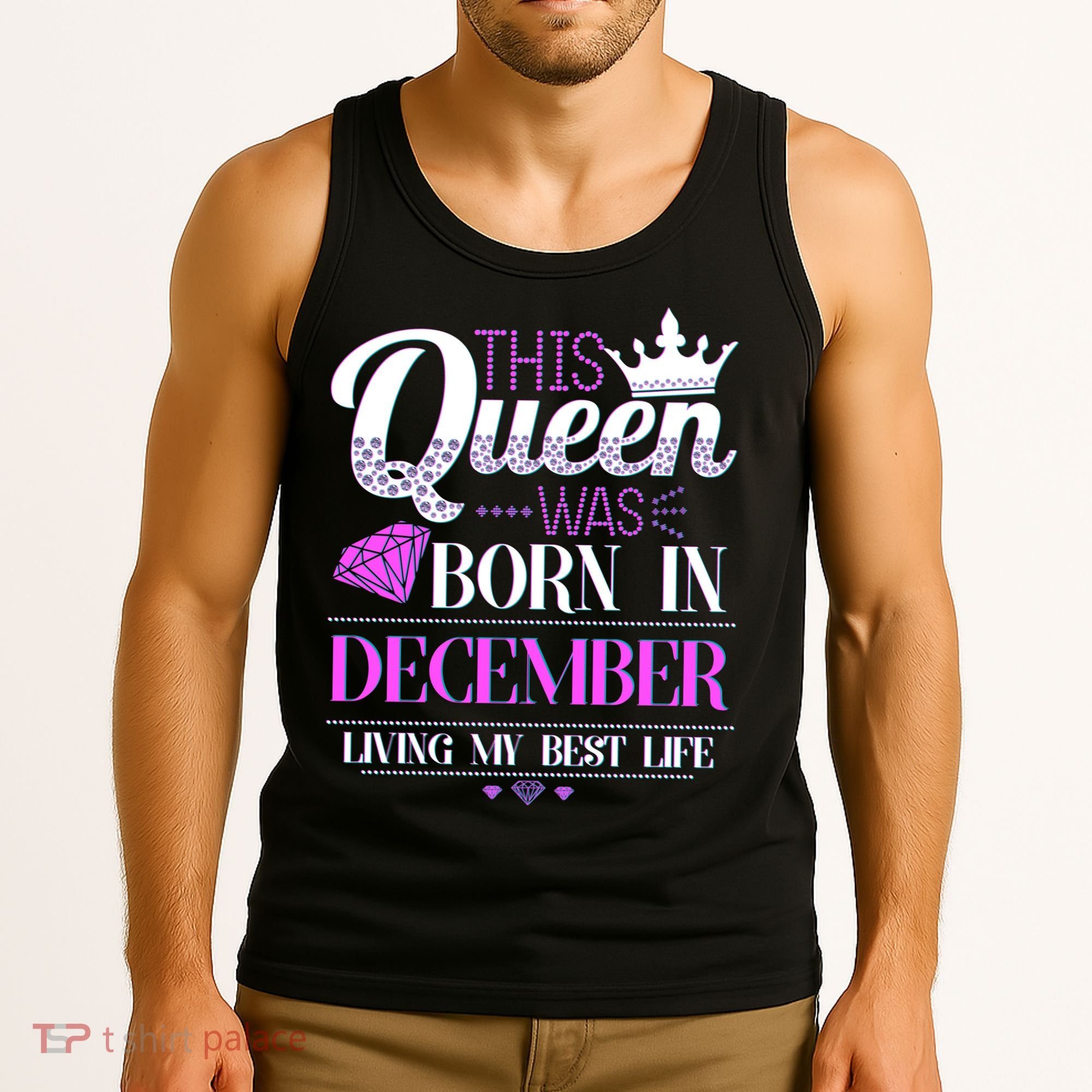 This Queen Was Born In December Living My Best Life Tank Top