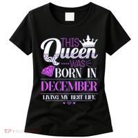 This Queen Was Born In December Living My Best Life Women's T-Shirt thumb 0