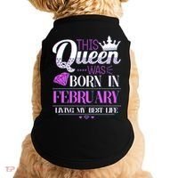 This Queen Was Born In February Living My Best Life Doggie Tank thumb 0