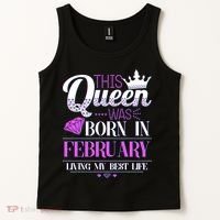 This Queen Was Born In February Living My Best Life Tank Top thumb 2