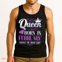 This Queen Was Born In February Living My Best Life Tank Top thumb 3