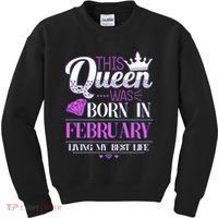 This Queen Was Born In February Living My Best Life Kids Sweatshirt thumb 0