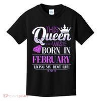 This Queen Was Born In February Living My Best Life Kids T-Shirt thumb 0