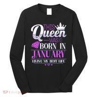 This Queen Was Born In January Living My Best Life Long Sleeve Shirt thumb 0