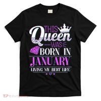 This Queen Was Born In January Living My Best Life T-Shirt thumb 0