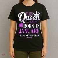 This Queen Was Born In January Living My Best Life T-Shirt thumb 4