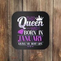 This Queen Was Born In January Living My Best Life Coaster thumb 0