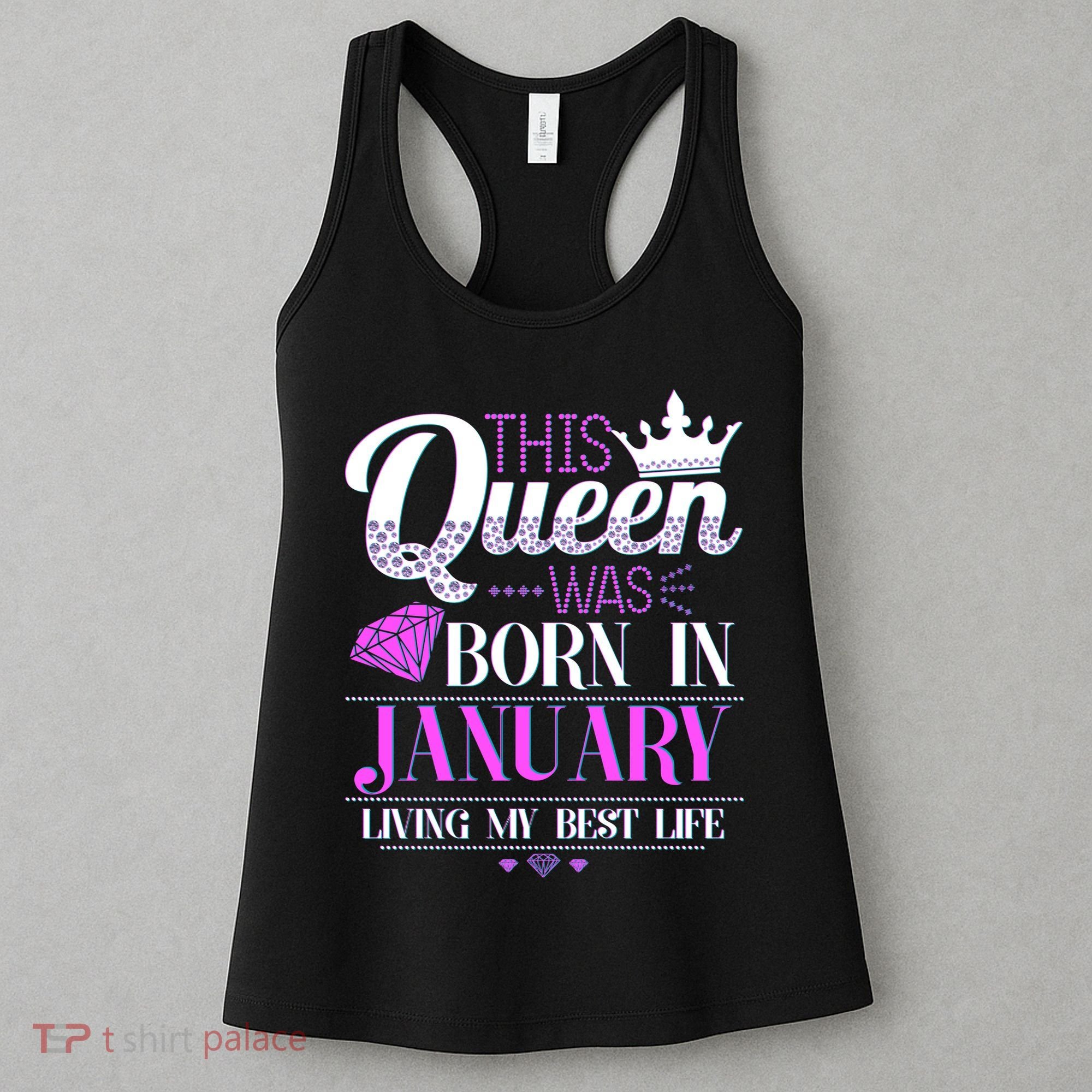 This Queen Was Born In January Living My Best Life Women's Tank Top