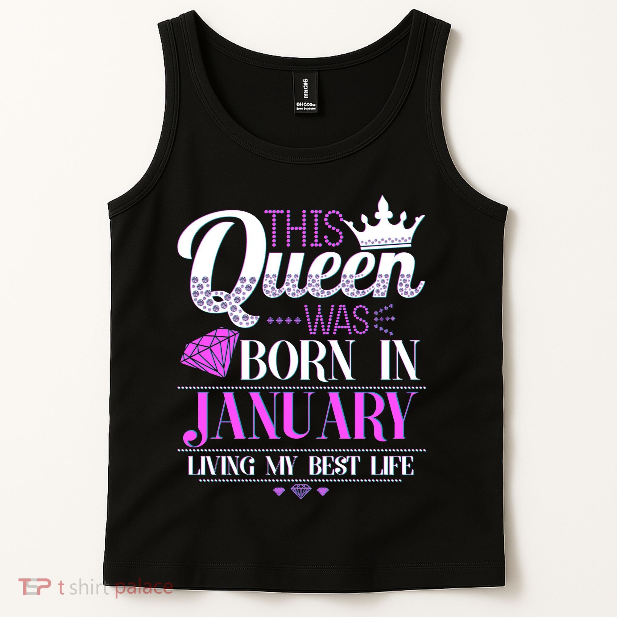 This Queen Was Born In January Living My Best Life Tank Top