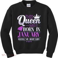 This Queen Was Born In January Living My Best Life Kids Sweatshirt thumb 0