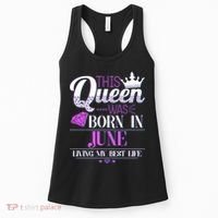 This Queen Was Born In June Living My Best Life Women's Tank Top thumb 0