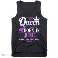 This Queen Was Born In June Living My Best Life Tank Top thumb 0