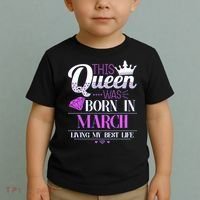 This Queen Was Born In March Living My Best Life Toddler T-Shirt thumb 2