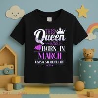 This Queen Was Born In March Living My Best Life Toddler T-Shirt thumb 3