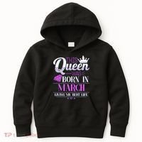 This Queen Was Born In March Living My Best Life Kids Hoodie thumb 0