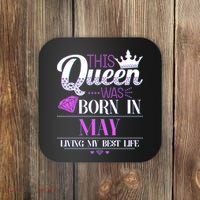 This Queen Was Born In May Living My Best Life Coaster thumb 0