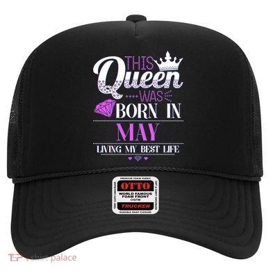 This Queen Was Born In May Living My Best Life Hat