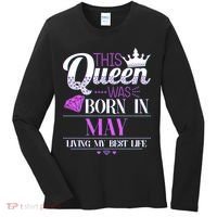 This Queen Was Born In May Living My Best Life Women's Long Sleeve Shirt thumb 0
