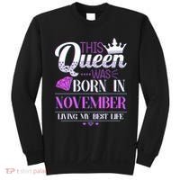 This Queen Was Born In November Living My Best Life Sweatshirt thumb 0