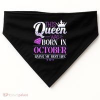 This Queen Was Born In October Living My Best Life USA-Made Doggie Bandana thumb 0