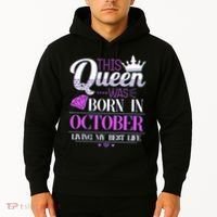 This Queen Was Born In October Living My Best Life Hoodie thumb 2