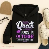 This Queen Was Born In October Living My Best Life Hoodie thumb 4