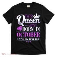 This Queen Was Born In October Living My Best Life T-Shirt thumb 0
