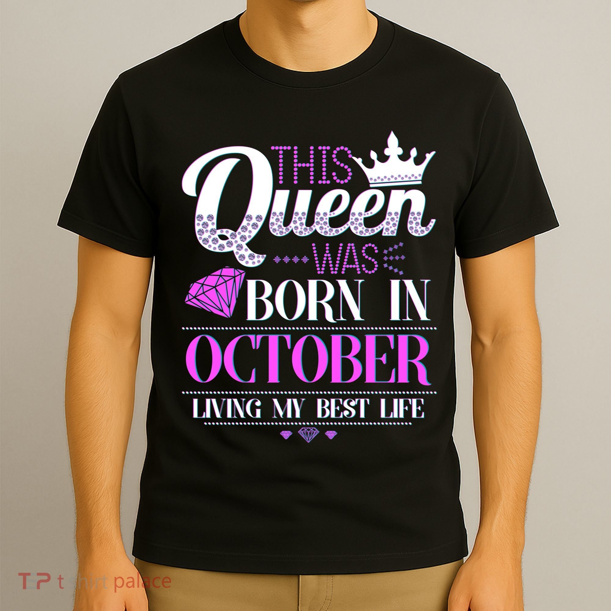 This Queen Was Born In October Living My Best Life T-Shirt