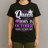This Queen Was Born In October Living My Best Life T-Shirt thumb 4