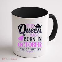 This Queen Was Born In October Living My Best Life Coffee Mug thumb 1