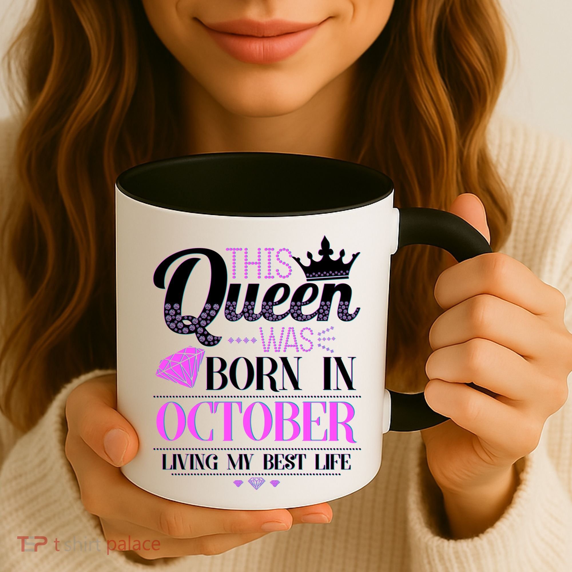 This Queen Was Born In October Living My Best Life Coffee Mug