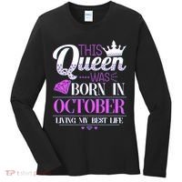 This Queen Was Born In October Living My Best Life Women's Long Sleeve Shirt thumb 0