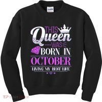 This Queen Was Born In October Living My Best Life Kids Sweatshirt thumb 0