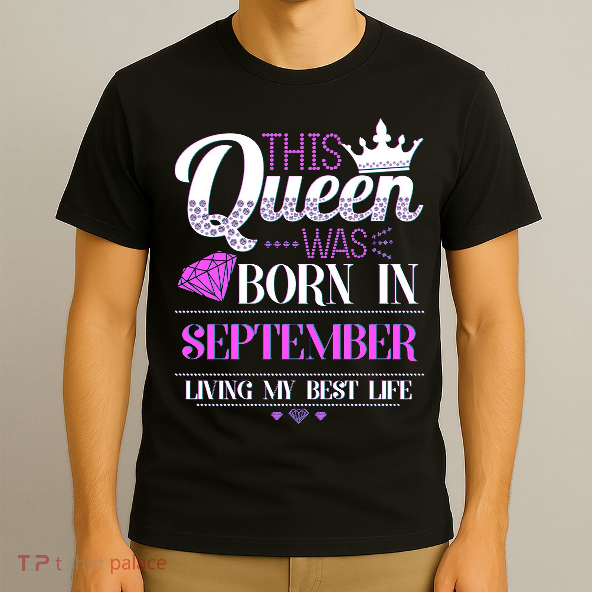 This Queen Was Born In September Living My Best Life T-Shirt