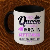 This Queen Was Born In September Living My Best Life Coffee Mug thumb 2