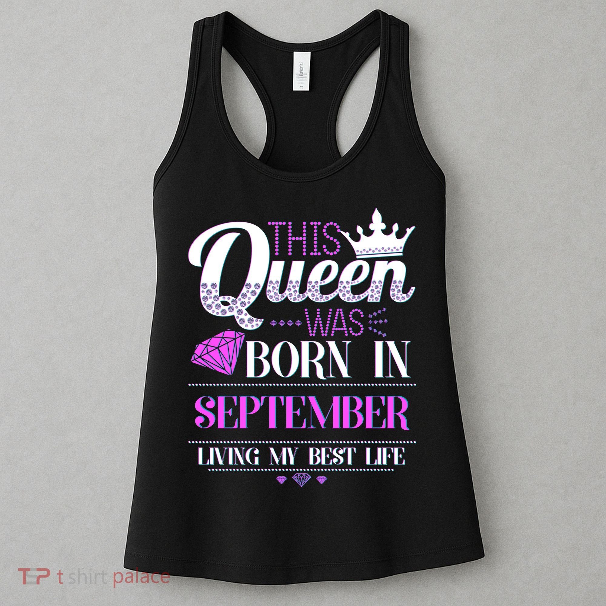 This Queen Was Born In September Living My Best Life Women's Tank Top