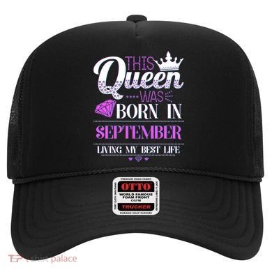 This Queen Was Born In September Living My Best Life Hat