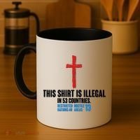 This Shirt Is Illegal In 53 Countries Restricted Nations 40 Hostile Areas 13 Coffee Mug thumb 4