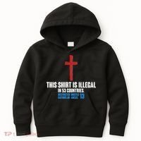 This Shirt Is Illegal In 53 Countries Restricted Nations 40 Hostile Areas 13 Kids Hoodie thumb 0
