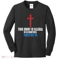 This Shirt Is Illegal In 53 Countries Restricted Nations 40 Hostile Areas 13 Kids Long Sleeve Shirt thumb 0
