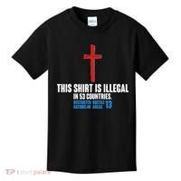 This Shirt Is Illegal In 53 Countries Restricted Nations 40 Hostile Areas 13 Kids T-Shirt thumb 0