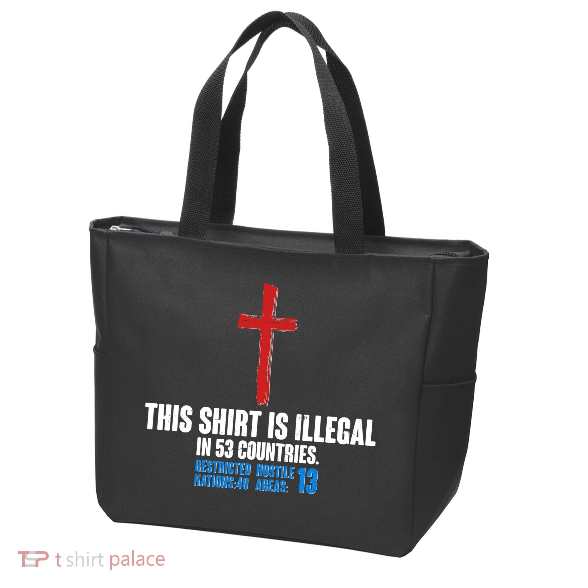 This Shirt Is Illegal In 53 Countries Restricted Nations 40 Hostile Areas 13 Tote Bag