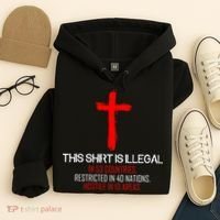 This Shirt is Illegal Restricted Hostile - Faith In Jesus Christ Cross Hoodie thumb 4