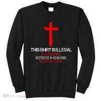 This Shirt is Illegal Restricted Hostile - Faith In Jesus Christ Cross Sweatshirt thumb 0