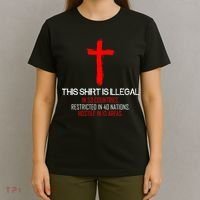 This Shirt is Illegal Restricted Hostile - Faith In Jesus Christ Cross T-Shirt thumb 4